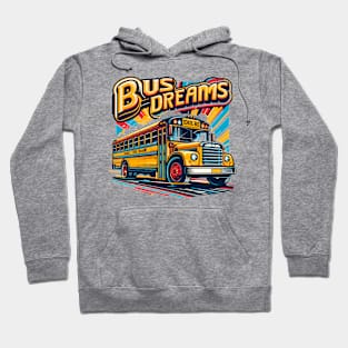 School Bus, Bus Dreams Hoodie